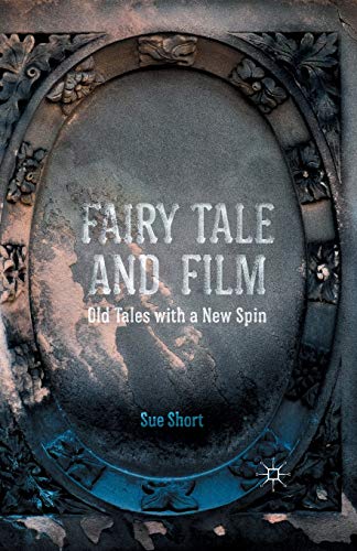 9781349437450: Fairy Tale and Film: Old Tales with a New Spin