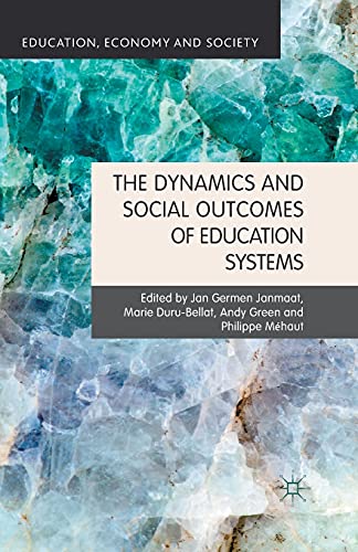 9781349439027: The Dynamics and Social Outcomes of Education Systems
