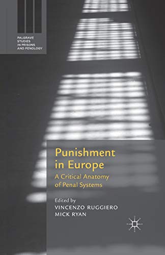 9781349439966: Punishment in Europe: A Critical Anatomy of Penal Systems (Palgrave Studies in Prisons and Penology)