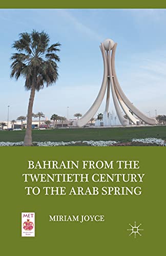 Stock image for Bahrain from the Twentieth Century to the Arab Spring for sale by Chiron Media