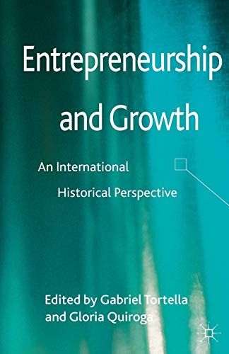 Stock image for Entrepreneurship and Growth: An International Historical Perspective for sale by Lucky's Textbooks