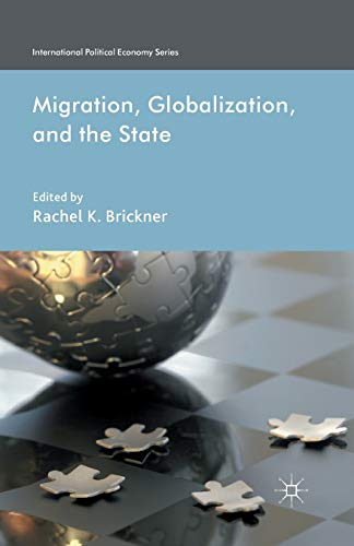 9781349441587: Migration, Globalization, and the State (International Political Economy Series)