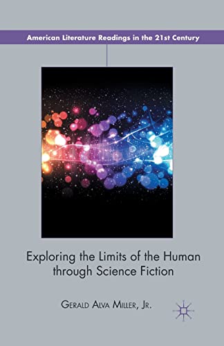9781349442348: Exploring the Limits of the Human through Science Fiction (American Literature Readings in the 21st Century)