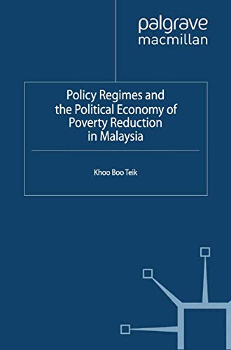 9781349443239: Policy Regimes and the Political Economy of Poverty Reduction in Malaysia