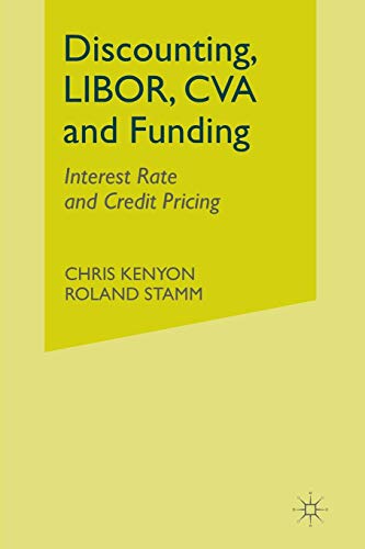 Imagen de archivo de Discounting, LIBOR, CVA and Funding: Interest Rate and Credit Pricing (Applied Quantitative Finance) a la venta por GF Books, Inc.