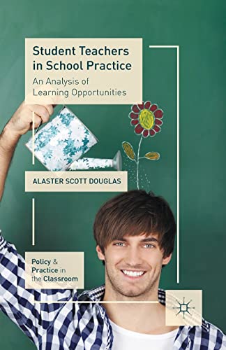 9781349443550: Student Teachers in School Practice: An Analysis of Learning Opportunities