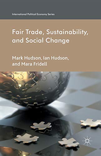 9781349444137: Fair Trade, Sustainability and Social Change