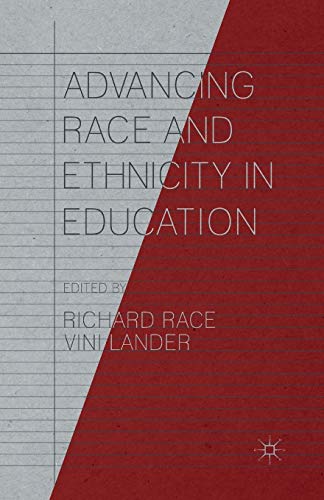 Stock image for Advancing Race and Ethnicity in Education for sale by AwesomeBooks