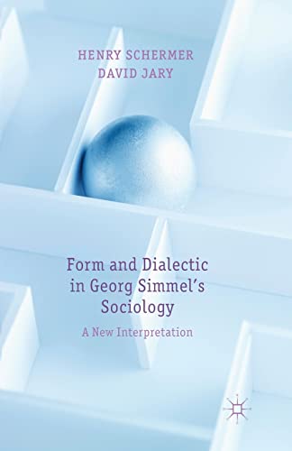 Stock image for Form and Dialectic in Georg Simmel's Sociology for sale by Kennys Bookshop and Art Galleries Ltd.