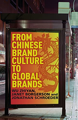 9781349446636: From Chinese Brand Culture to Global Brands: Insights from aesthetics, fashion and history