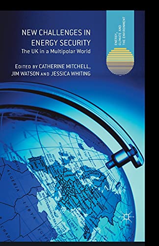 Stock image for New Challenges in Energy Security: The Uk in a Multipolar World for sale by Revaluation Books