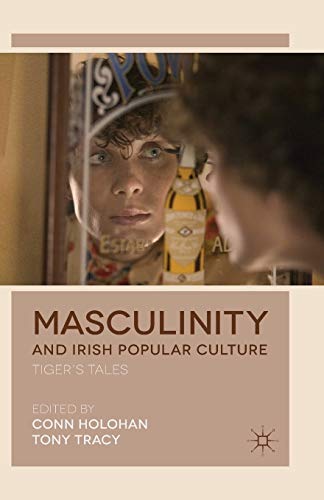 Stock image for Masculinity and Irish Popular Culture: Tiger's Tales for sale by Lucky's Textbooks