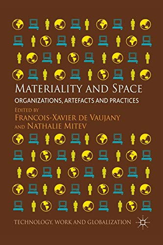 9781349454389: Materiality and Space: Organizations, Artefacts and Practices (Technology, Work and Globalization)