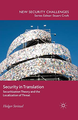 9781349455584: Security in Translation: Securitization Theory and the Localization of Threat