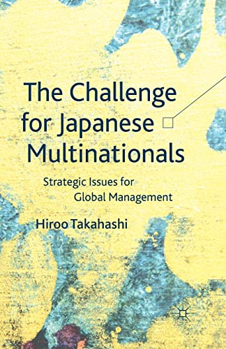 9781349455607: The Challenge for Japanese Multinationals: Strategic Issues for Global Management
