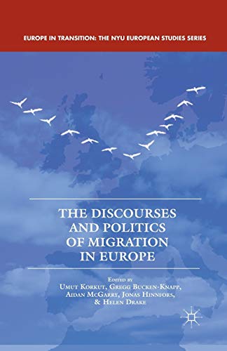 Stock image for The Discourses and Politics of Migration in Europe for sale by Kennys Bookshop and Art Galleries Ltd.