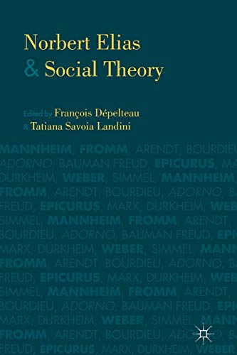 9781349457168: Norbert Elias and Social Theory