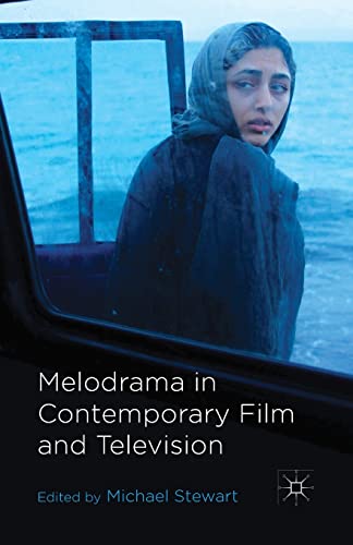 9781349457502: Melodrama in Contemporary Film and Television