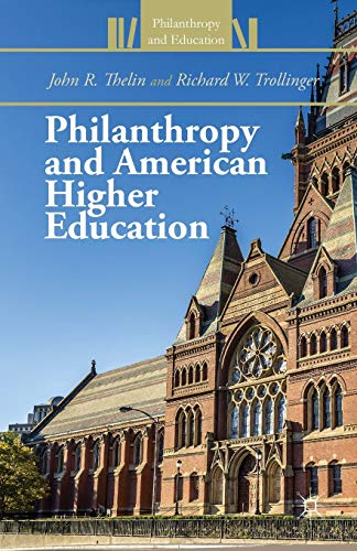 Stock image for Philanthropy and American Higher Education for sale by THE SAINT BOOKSTORE
