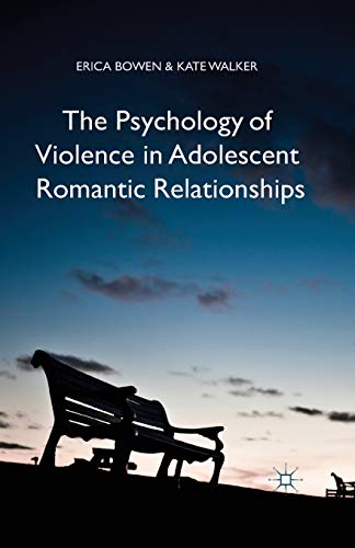 9781349458004: The Psychology of Violence in Adolescent Romantic Relationships