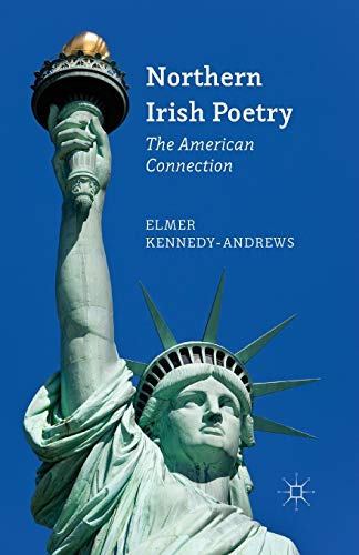 9781349460960: Northern Irish Poetry: The American Connection