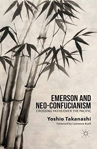 9781349461967: Emerson and Neo-Confucianism: Crossing Paths over the Pacific
