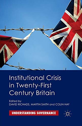 Stock image for Institutional Crisis in 21st Century Britain for sale by Revaluation Books