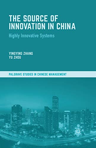 9781349462865: The Source of Innovation in China: Highly Innovative Systems (Palgrave Studies in Chinese Management)