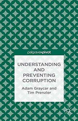 9781349462889: Understanding and Preventing Corruption (Crime Prevention and Security Management)