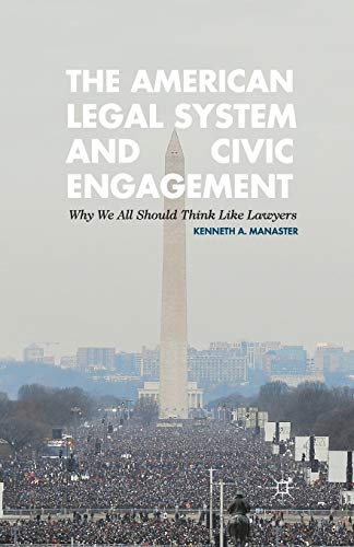 9781349466238: The American Legal System and Civic Engagement: Why We All Should Think Like Lawyers