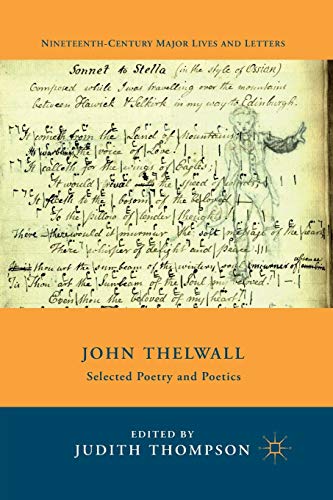 9781349466252: John Thelwall: Selected Poetry and Poetics (Nineteenth-Century Major Lives and Letters)