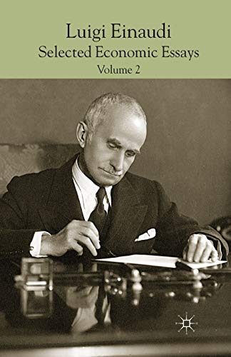 9781349466276: Luigi Einaudi: Selected Economic Essays : Volume II