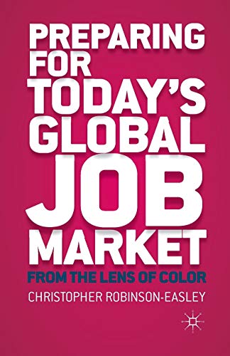 Stock image for Preparing for Today's Global Job Market: From the Lens of Color for sale by THE SAINT BOOKSTORE