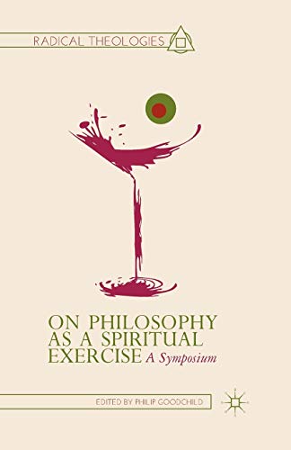 Stock image for On Philosophy as a Spiritual Exercise: A Symposium for sale by Moe's Books