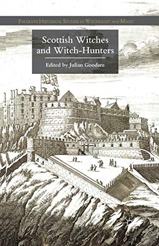 9781349470334: Scottish Witches and Witch-hunters