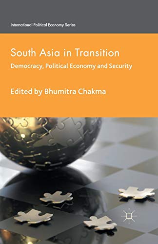 Imagen de archivo de South Asia in Transition: Democracy, Political Economy and Security a la venta por THE SAINT BOOKSTORE