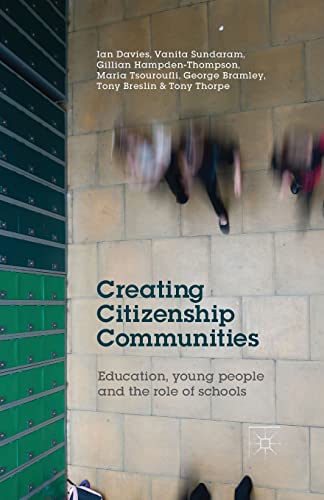 9781349474790: Creating Citizenship Communities: Education, Young People and the Role of Schools