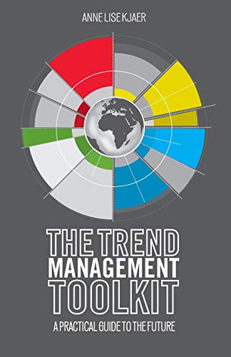 Beispielbild fr The Trend Management Toolkit: A Practical Guide to the Future zum Verkauf von WorldofBooks