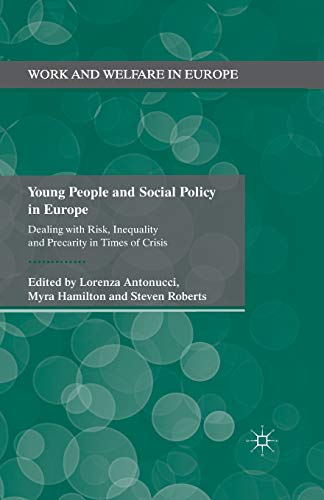 9781349475292: Young People and Social Policy in Europe: Dealing with Risk, Inequality and Precarity in Times of Crisis