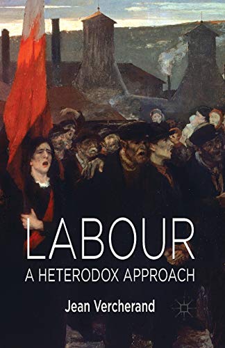 Imagen de archivo de Labour : A Heterodox Approach a la venta por Chiron Media