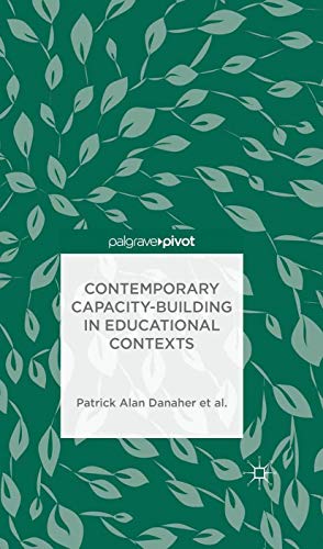 9781349476985: Contemporary Capacity-Building in Educational Contexts