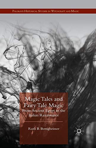 Imagen de archivo de Magic Tales and Fairy Tale Magic: From Ancient Egypt to the Italian Renaissance a la venta por THE SAINT BOOKSTORE