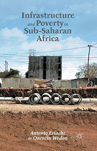 Stock image for Infrastructure and Poverty in Sub-Saharan Africa for sale by THE SAINT BOOKSTORE