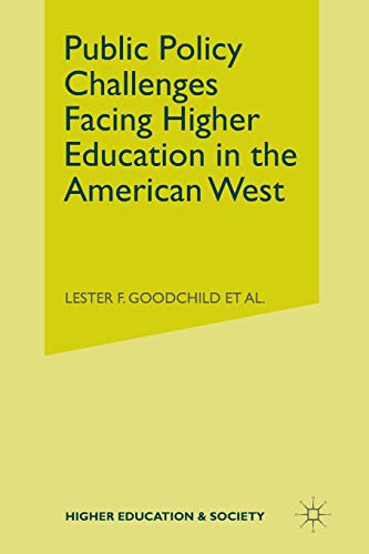 Imagen de archivo de Public Policy Challenges Facing Higher Education in the American West a la venta por THE SAINT BOOKSTORE