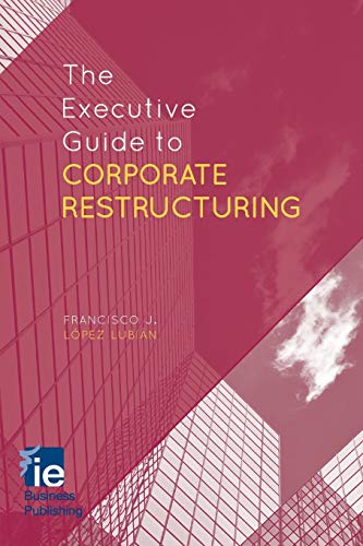 9781349482382: The Executive Guide to Corporate Restructuring (IE Business Publishing)