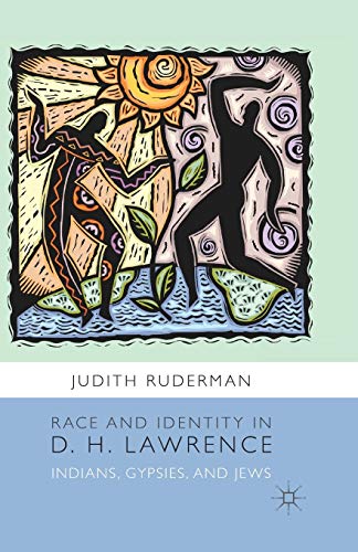 Beispielbild fr Race and Identity in D. H. Lawrence: Indians, Gypsies, and Jews zum Verkauf von THE SAINT BOOKSTORE