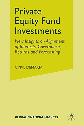 9781349486144: Private Equity Fund Investments: New Insights on Alignment of Interests, Governance, Returns and Forecasting