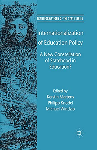 Image d'archives pour Internationalization of Education Policy : A New Constellation of Statehood in Education? mis en vente par GreatBookPrices