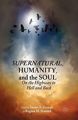 9781349489619: Supernatural, Humanity, and the Soul: On the Highway to Hell and Back