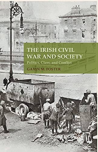 9781349490615: The Irish Civil War and Society: Politics, Class, and Conflict